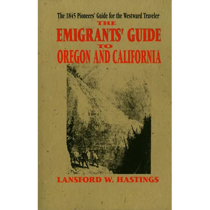 Emigrants Guide to Oregon & California - Paperback