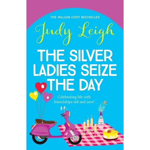 The Silver Ladies Seize the Day - Paperback