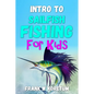 Intro to Sailfish Fishing for Kids - Paperback