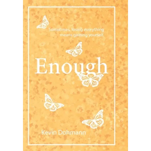 Enough - Hardcover