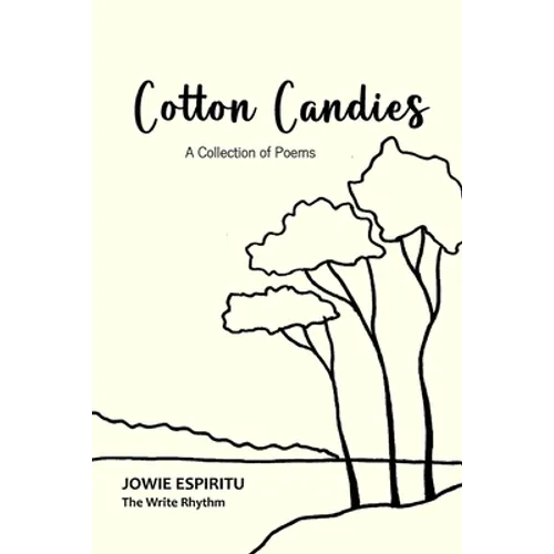 Cotton Candies: A Collection of Poems - Paperback