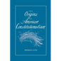 The Origins of American Constitutionalism - Paperback