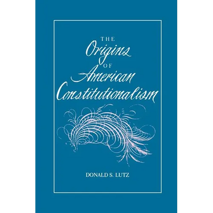 The Origins of American Constitutionalism - Paperback