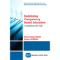 Redefining Competency Based Education: Competence for Life - Paperback