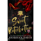 Sweet Retribution: Hardcover - Hardcover
