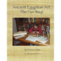 Ancient Egyptian Art - The Fun Way - Paperback