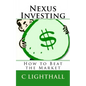 Nexus Investing: How to Beat the Market - Paperback