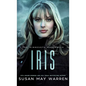 Iris: An athlete hero, forced proximity, international race to save lives! - Hardcover