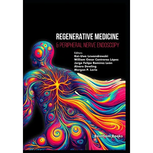 Regenerative Medicine & Peripheral Nerve Endoscopy - Paperback