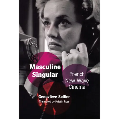 Masculine Singular: French New Wave Cinema - Paperback