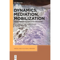 Dynamics, Mediation, Mobilization: Doing Memory Studies with Ann Rigney - Paperback