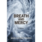 Breath and Mercy - Paperback