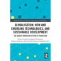 Globalisation, New and Emerging Technologies, and Sustainable Development: The Danish Innovation System in Transition - Paperback