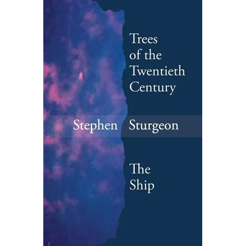 Trees of the Twentieth Century & the Ship - Paperback