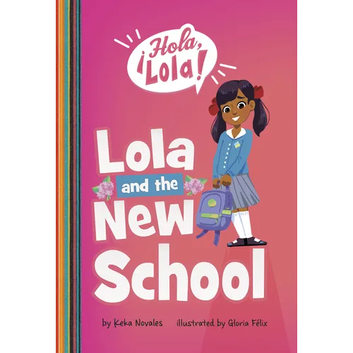 Lola and the New School - Hardcover