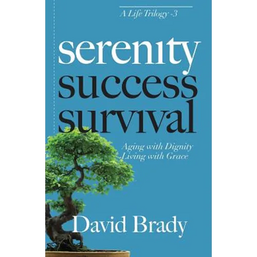 Serenity: Aging With Dignity, Living With Grace - Paperback