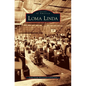 Loma Linda - Hardcover