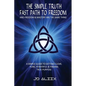 The Simple Truth: Fast Path To Freedom - Paperback