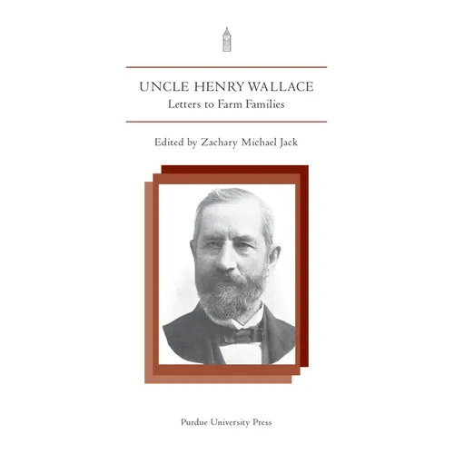 Uncle Henry Wallace: Letters to Farm Families - Paperback