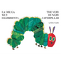 The Very Hungry Caterpillar/La Oruga Muy Hambrienta: Bilingual Board Book - Board Book