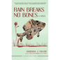 Rain Breaks No Bones - Hardcover