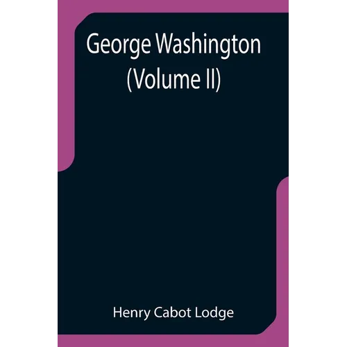 George Washington (Volume II) - Paperback