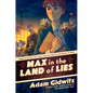 Max in the Land of Lies: A Tale of World War II - Hardcover