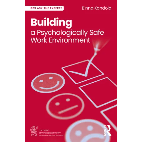 Building a Psychologically Safe Work Environment - Paperback