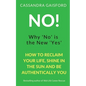 No! Why 'No' is the New 'Yes' - Paperback
