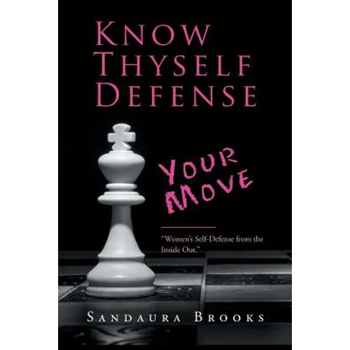 Know Thyself Defense: Your Move - Paperback
