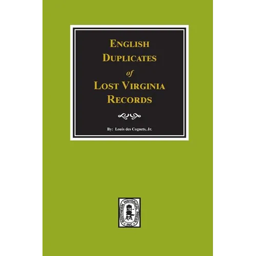 English Duplicates of LOST Virginia Records. - Paperback