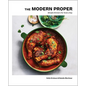 The Modern Proper: Simple Dinners for Every Day (a Cookbook) - Hardcover