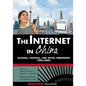 The Internet in China: Cultural, Political, and Social Dimensions,1980s-2000s - Paperback