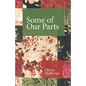 Some of Our Parts - Paperback