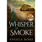 A Whisper of Smoke - Paperback