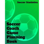 Soccer Coach Game Planning Book - Paperback
