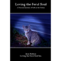 Loving the Feral Soul - Paperback