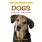 Dogs: Their True Origin, Function and Future: A Study in Spiritual Unfolding - Paperback
