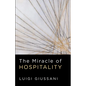 The Miracle of Hospitality - Paperback