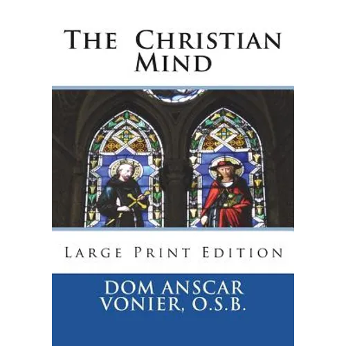 The Christian Mind: Large Print Edition - Paperback