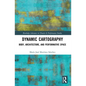 Dynamic Cartography: Body, Architecture, and Performative Space - Paperback