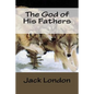 The God of His Fathers - Paperback