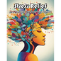 Stress Relief Calming Coloring Book: Coloring Book of Awe-inspiring for Stress Relief and Relaxation - Paperback