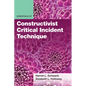 Essentials of Constructivist Critical Incident Technique - Paperback