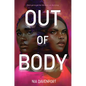 Out of Body - Hardcover