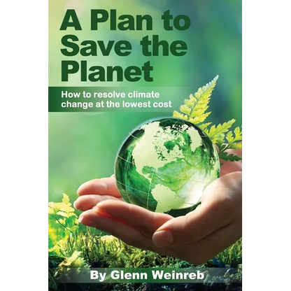 A Plan to Save the Planet: How to resolve climate change at the lowest cost. - Paperback