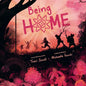 Being Home - Hardcover