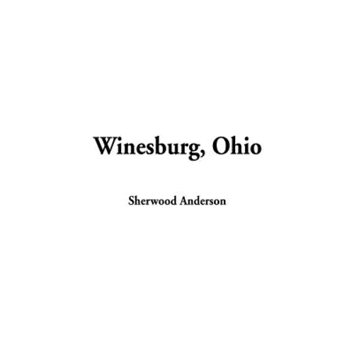 Winesburg, Ohio - Hardcover