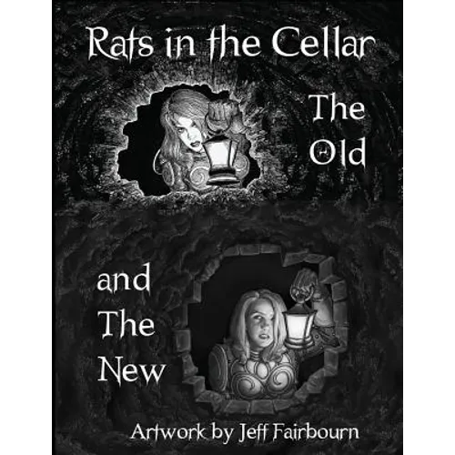 Rats in the Cellar: The Old and the New - Paperback