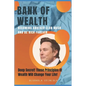 Bank of Wealth: Becoming Another Elon Musk and Be Rich Forever - Paperback